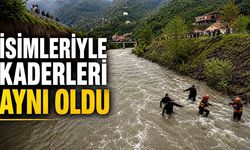 İsimleriyle kaderleri aynı oldu
