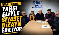İsmail Yıldız: Yargı eliyle siyaset dizayn ediliyor