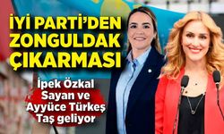 İYİ Parti’den Zonguldak Çıkarması