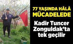 Kadir Tuncer Zonguldak’ta tek geçilir