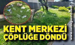 Kent merkezi çöplüğe döndü