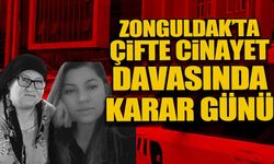 Zonguldak’ta çifte cinayet davasında karar günü