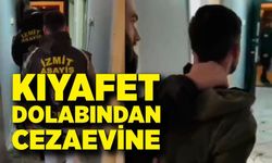 Kıyafet dolabından cezaevine