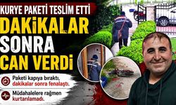 Paketi teslim etti, dakikalar sonra can verdi