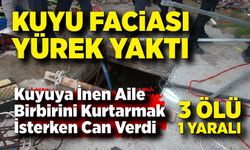 Su kuyusunda temizlik faciası: 3 ölü, 1 ağır yaralı