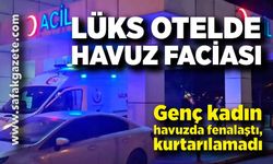 Otel havuzunda fenalaşan kadın hayatını kaybetti