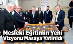 Mesleki Eğitimin Yeni Vizyonu Ereğli’de Masaya Yatırıldı