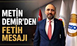 Metin Demir’den Fetih Mesajı