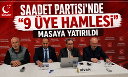 Saadet Partisi’nde “9 üye hamlesi” masaya yatırıldı