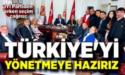 İYİ Partiden erken seçim çağrısı; Türkiye'yi yönetmeye hazırız