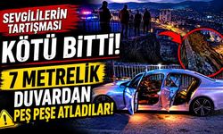 Genç sevgililerin tartışması hastanede bitti. Yedi metre yükseklikten aşağı atladılar