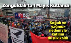 Zonguldak’ta 1 Mayıs Kutlandı: Alanlar Beklenen Yoğunluğa Ulaşmadı