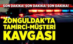 Zonguldak'ta Tamirci–Müşteri Kavgası Emniyette Bitti
