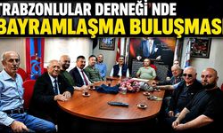 Trabzonlular Derneği’nde bayramlaşma buluşması