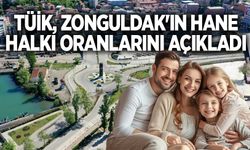 TÜİK, Zonguldak'ın hane halkı oranlarını açıkladı