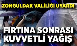 Zonguldak Valiliği Saat Vererek Uyardı: Kuvvetli Yağış Geliyor