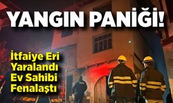 Ev Yangınında İtfaiye Eri Yaralandı, Ev Sahibi Fenalaştı