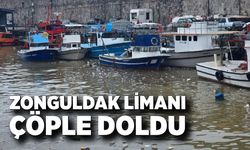 Zonguldak Limanı Çöple Doldu