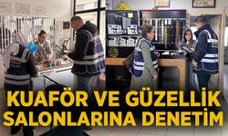 Zonguldak'ta kuaför ve güzellik salonlarına denetim