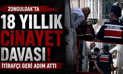 Zonguldak’ta 18 yıllık cinayet davası! İtirafçı geri adım attı