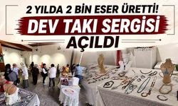 2 yılda 2 bin eser üretti! Dev takı sergisi açıldı