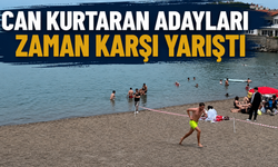 Cankurtaran adayları zamana karşı yarıştı