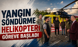 Yangın Söndürme Helikopteri göreve başladı