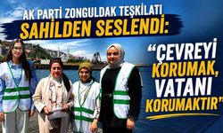 AK Parti Zonguldak teşkilatı sahilden seslendi: “Çevreyi korumak, vatanı korumaktır”