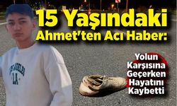 Bir Aileye Ateş Düştü; Yolun Karşısına Geçerken Hayatını Kaybetti