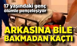 Çarptı, kaçtı! 17 yaşındaki genç yaşam mücadelesi veriyor