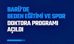 BARÜ'de Beden Eğitimi ve Spor doktora programı açıldı