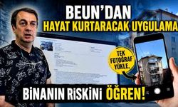 BEUN'dan hayat kurtaracak uygulama: Tek fotoğraf yükle, binanın riskini öğren!