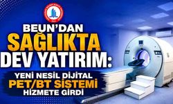 BEUN’dan sağlıkta dev yatırım: Yeni nesil Dijital PET/BT sistemi hizmete girdi