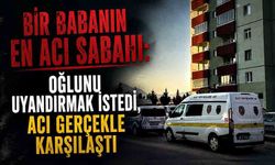 Bir babanın en acı sabahı: Oğlunu uyandırmak istedi, acı gerçekle karşılaştı