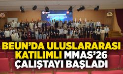 BEUN’da Uluslararası Katılımlı MMAS’26 Çalıştayı başladı