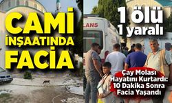 Cami İnşaatında Faciaya Yol Açan Kaza: 1 İşçi Hayatını Kaybetti, 1 Ağır Yaralı