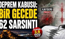 Deprem kabusu! Bir gecede 62 sarsıntı