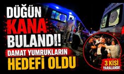 Düğünde meydan kavgası: Damat dahil 3 yaralı