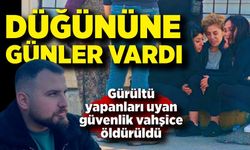 Düğününe Günler Kalmıştı: Güvenlik Görevlisi Cinayetinde Yeni Gelişme