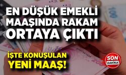 En düşük emekli maaşı için yeni rakam ortaya çıktı