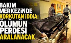 Engelli bakım evinde düşen engelli hayatını kaybetti