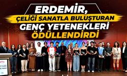 Erdemir, çeliği sanatla buluşturan genç yetenekleri ödüllendirdi