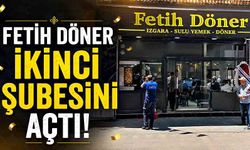 Fetih Döner ikinci şubesini açtı!