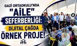 Gazi Ortaokulu’nda "Aile" seferberliği:  Dijital çağda örnek proje!