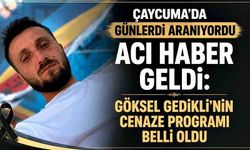 Göksel Gedikli’nin cenaze programı belli oldu