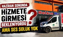 Haziran sonunda hizmete girmesi bekleniyordu ama ses soluk yok