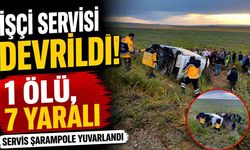 İşçi servisi devrildi: 1 ölü, 7 yaralı