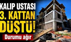 Kalıp ustası 3. kattan beton zemine düştü