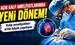 Kalp ameliyatlarında devrim! Hastalar daha çabuk ayağa kalkıyor