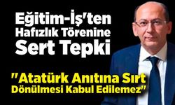 Eğitim-İş'ten Hafızlık Törenine Sert Tepki